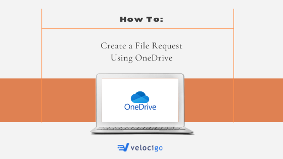 Create a File Request â€“ OneDrive