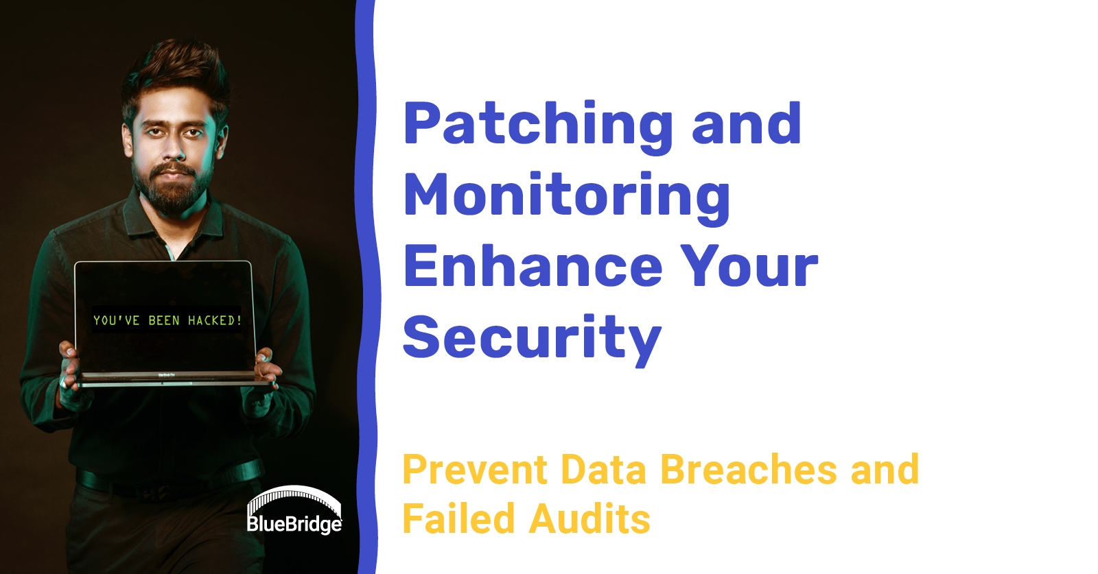 Patching and Monitoring: Why It’s Important
