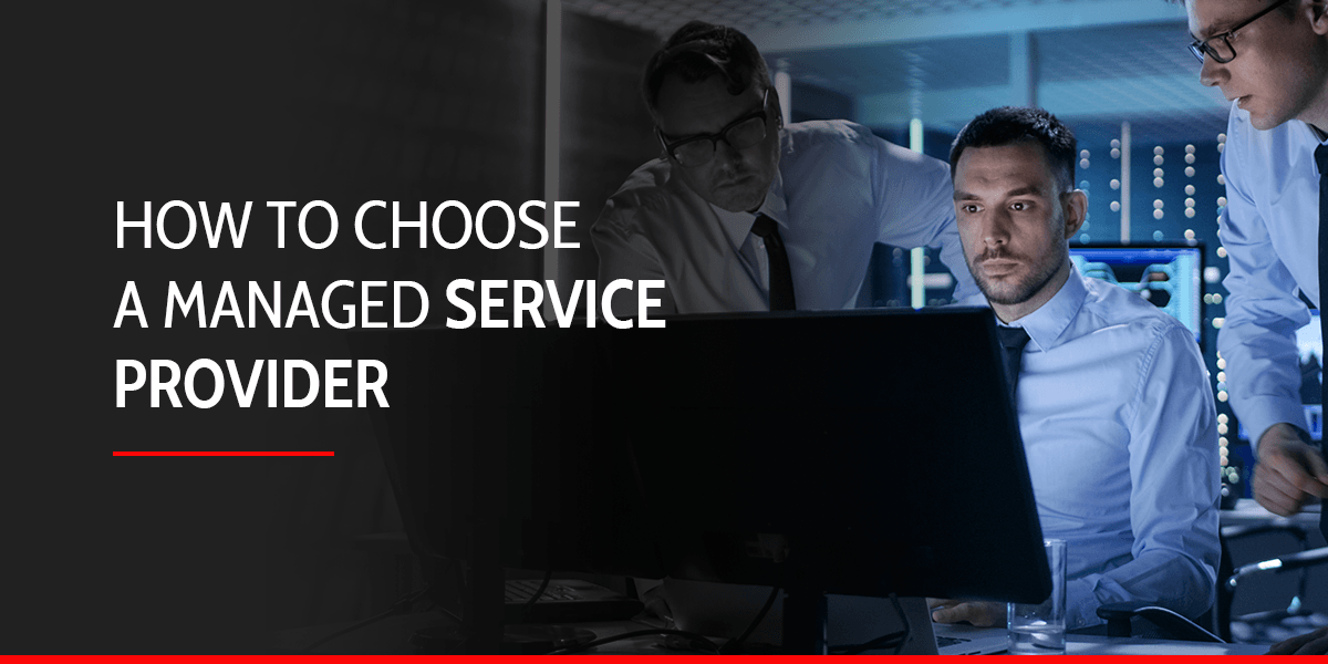 How to Choose a Managed Service Provider