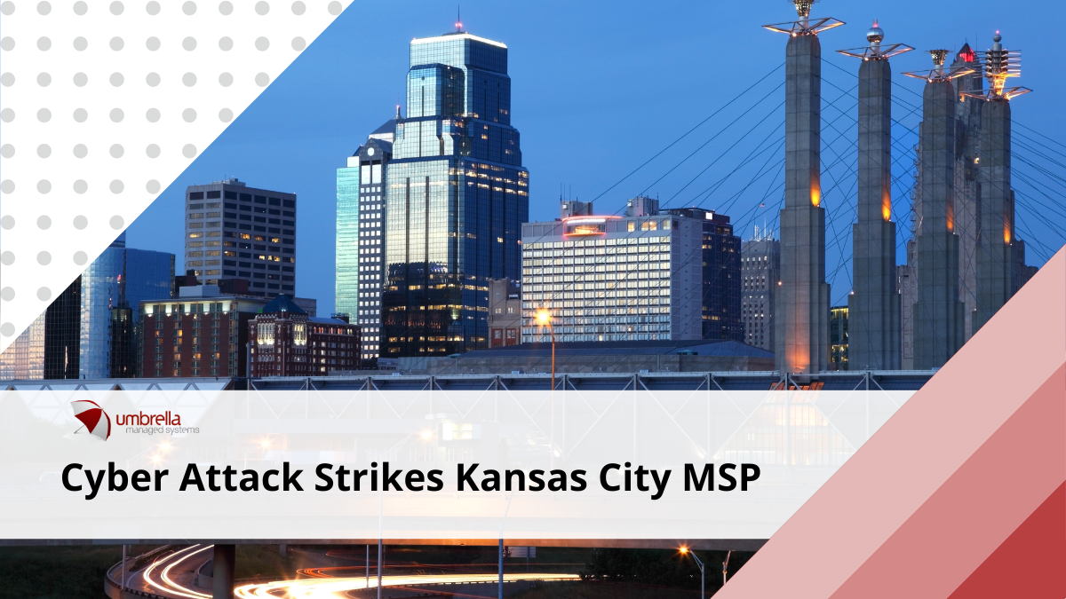 Cyber Attack Strikes Kansas City MSP