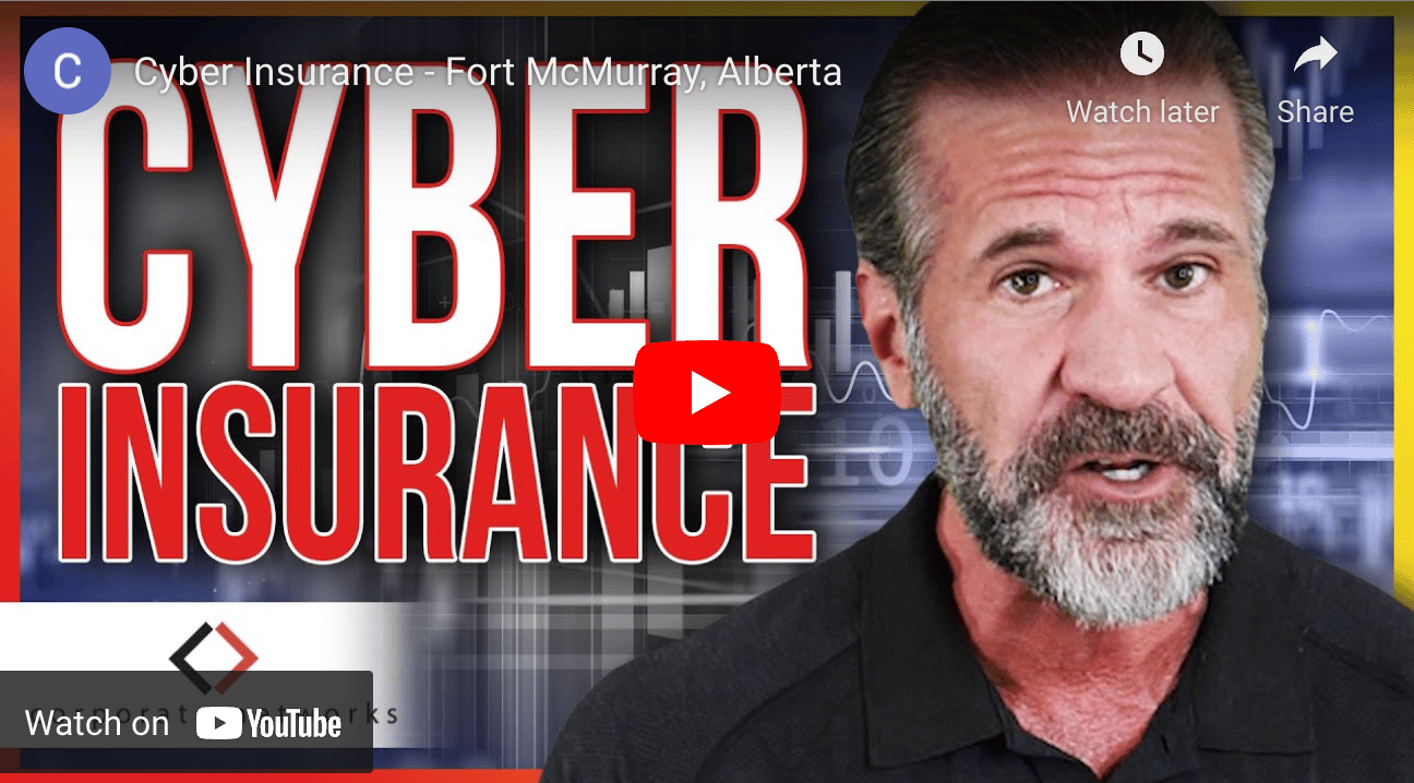 Cyber Insurance In Fort McMurray