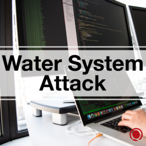 Water System Attack