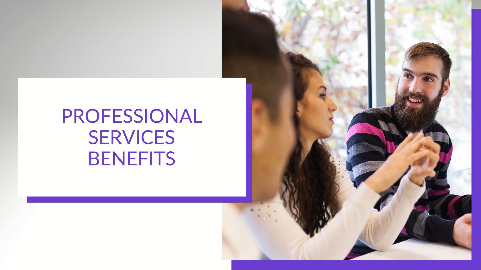 How Can IT Pros Help? Professional Services Benefits