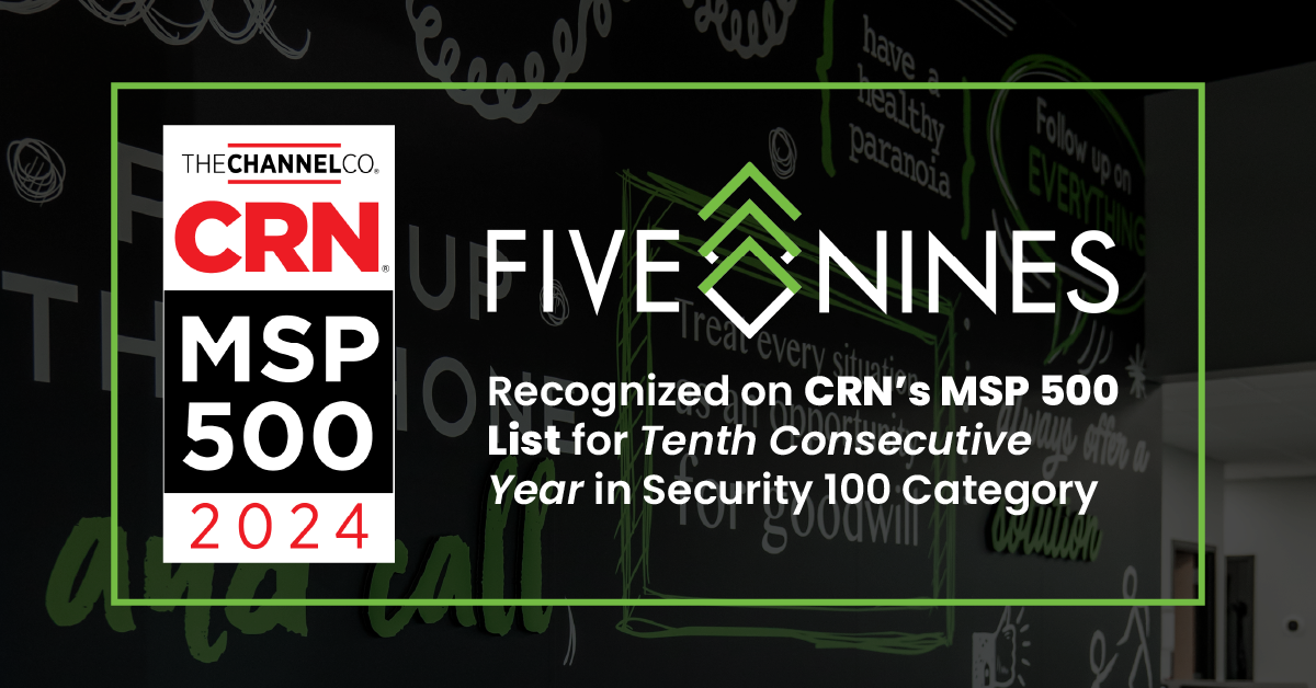 Five Nines named to MSP 500 List for Tenth Consecutive Year