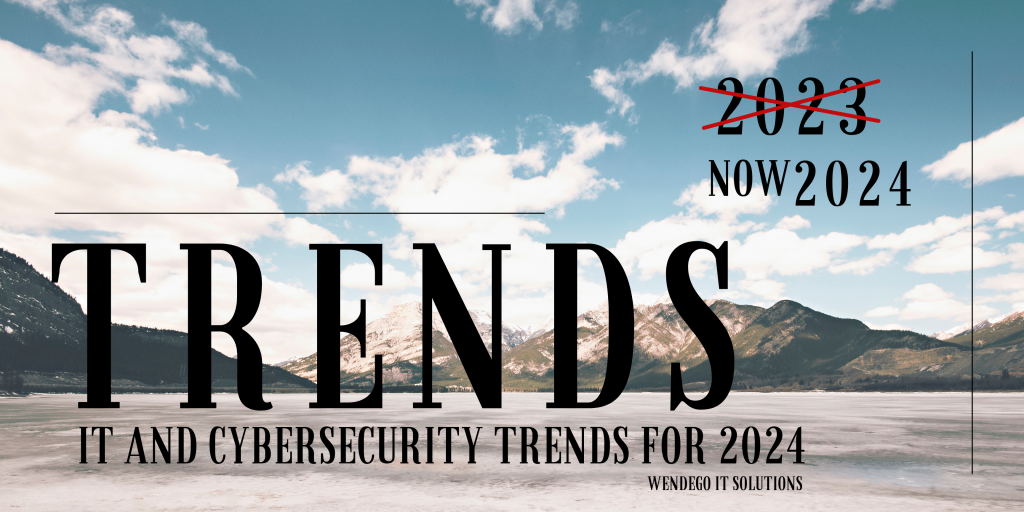 IT and Cybersecurity Trends for 2024
