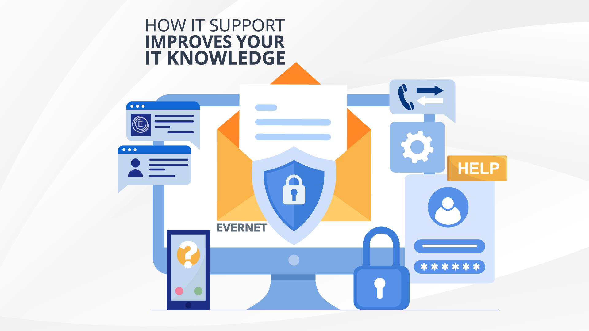 How IT Support Improves Your IT Knowledge