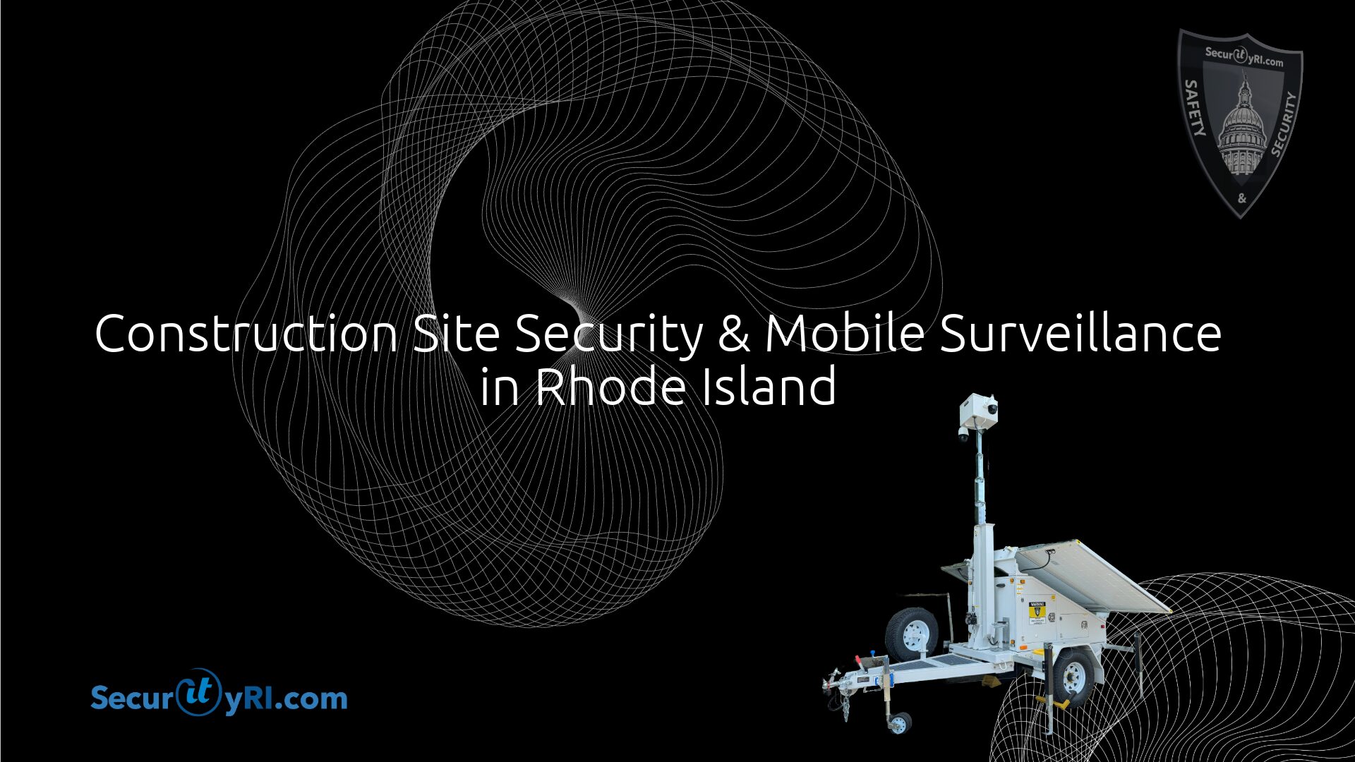 Construction Site Security & Mobile Surveillance in Rhode Island