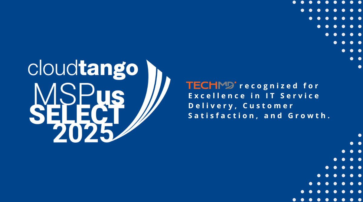 TechMD Recognized on Cloudtango’s MSP Select 2025