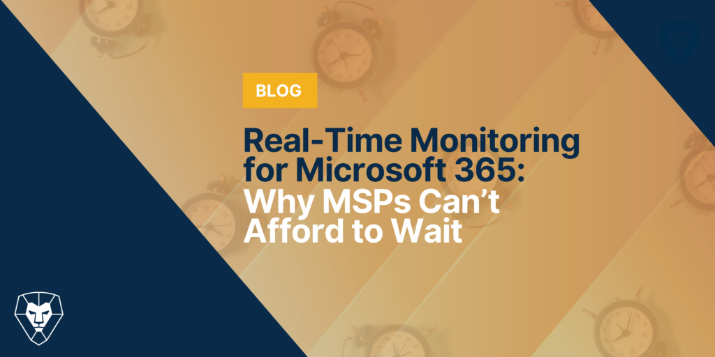 Real-Time Monitoring for Microsoft 365: Why You Can’t Afford to Wait