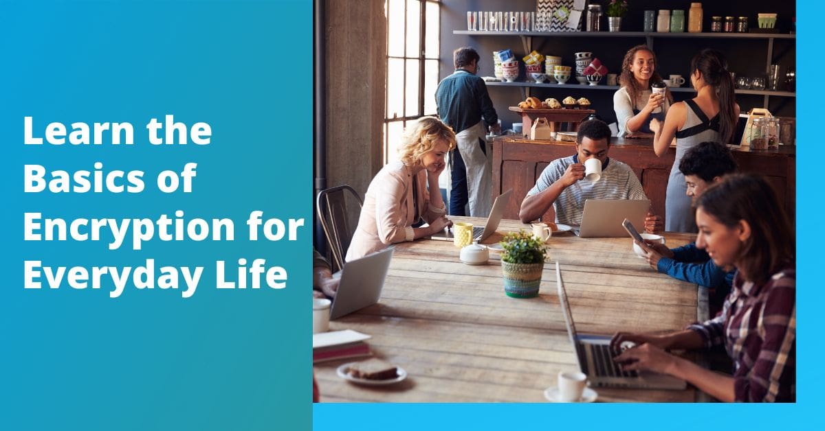 Encryption Basics Explained for Everyday Users