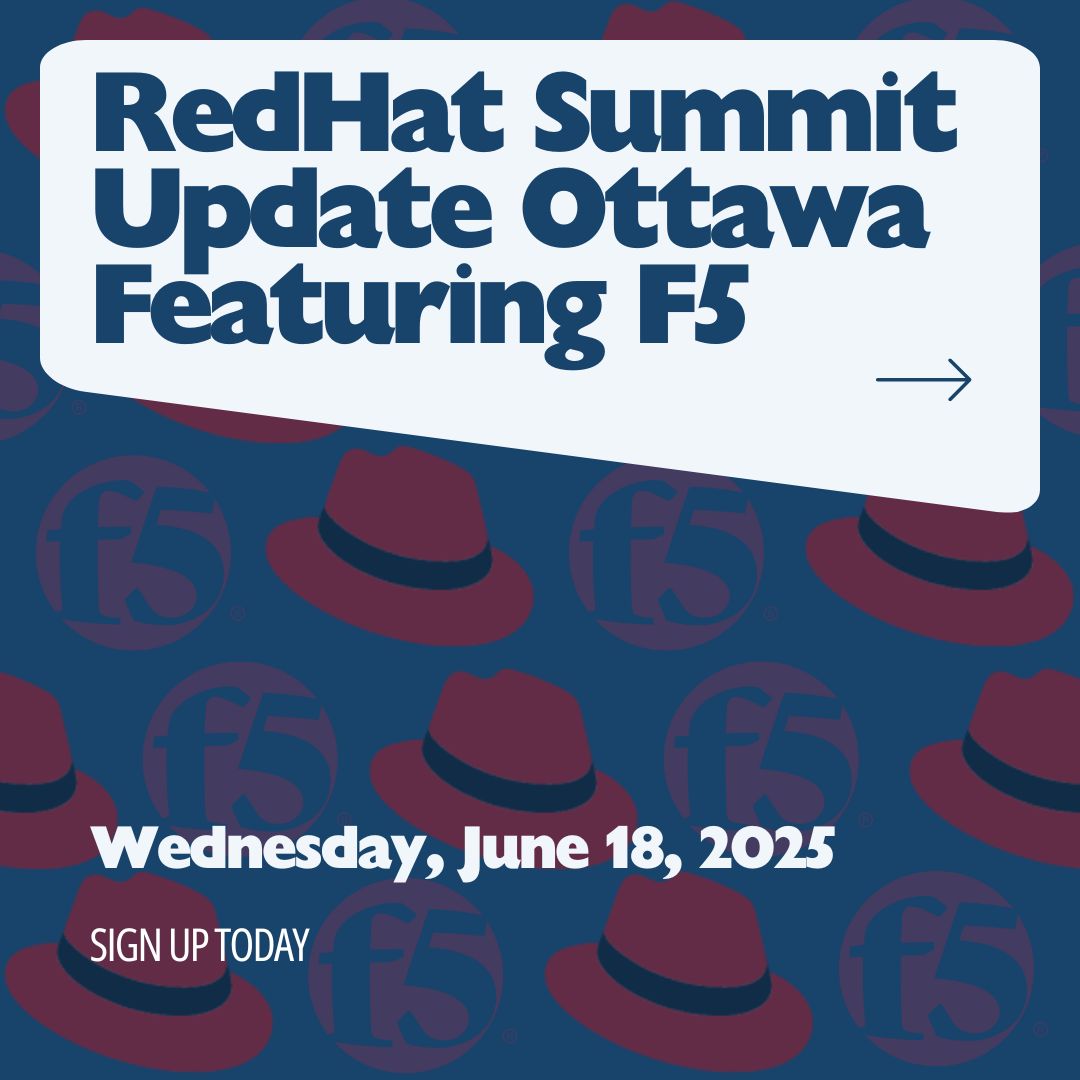 NEW EVENT: RedHat Summit Ottawa Update Featuring F5