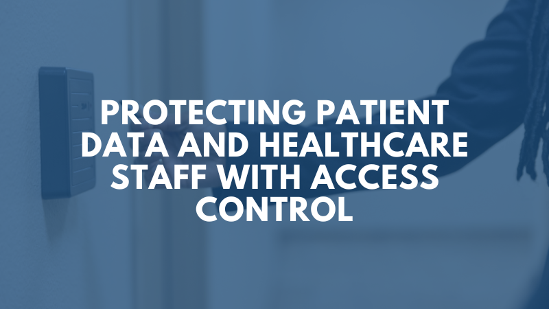 Protecting Patient Data and Healthcare Staff with Access Control