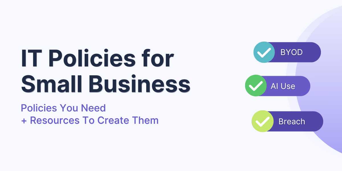 IT Policies for Small Business – Templates & Guidance