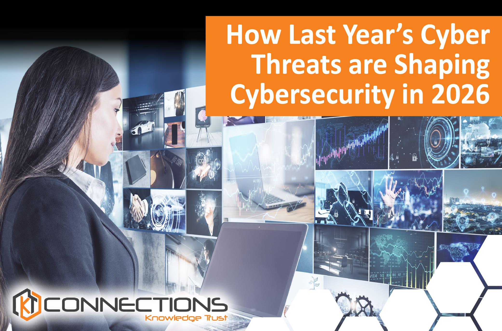 How Last Year’s Cyber Threats are Shaping Cybersecurity in 2026