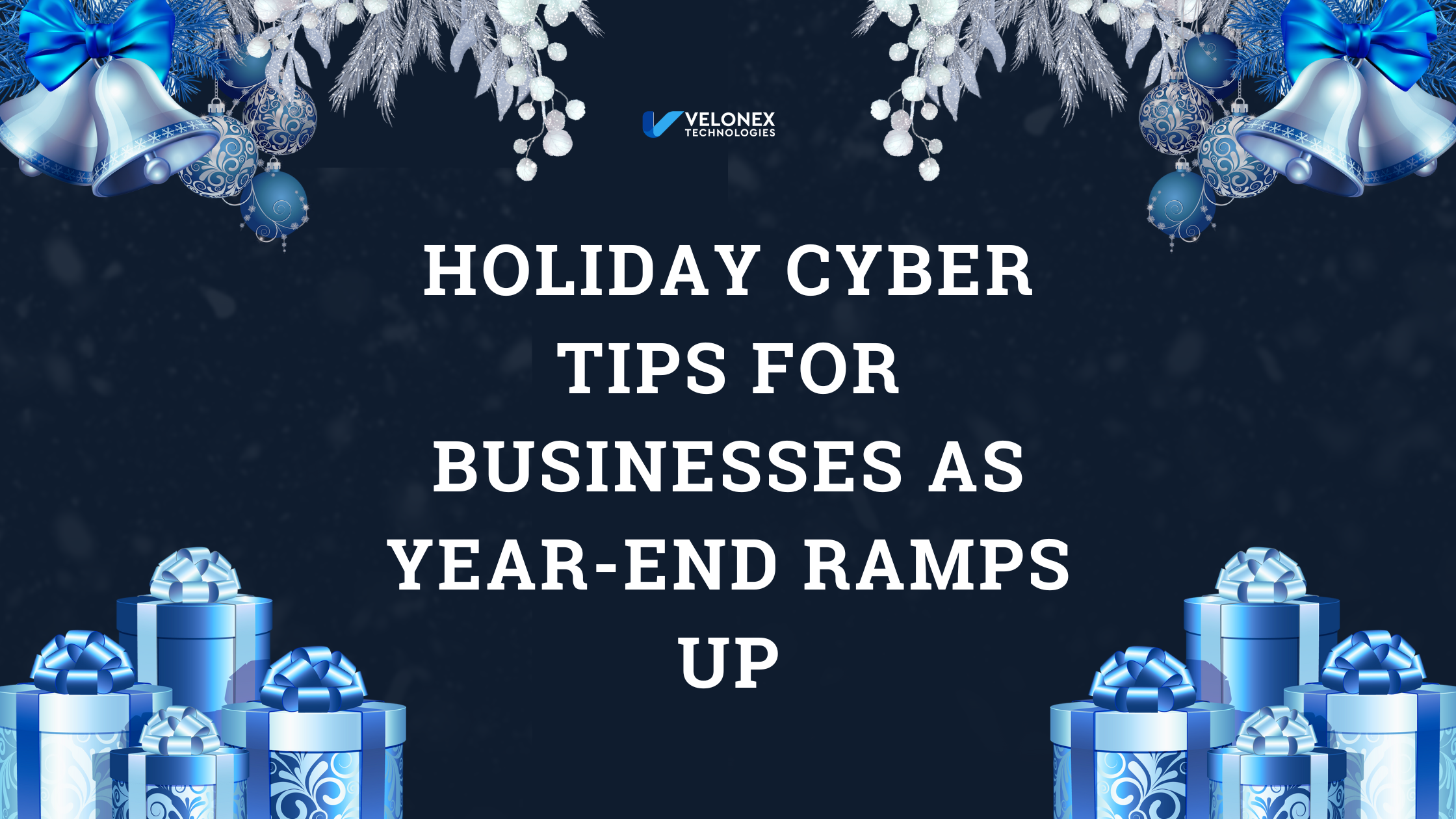 Holiday Cyber Tips for Businesses as Year-End Ramps Up
