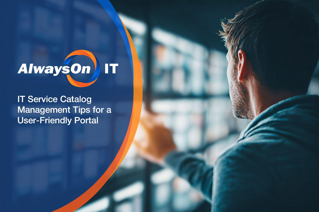 IT Service Catalog Tips for a More User-Friendly Portal
