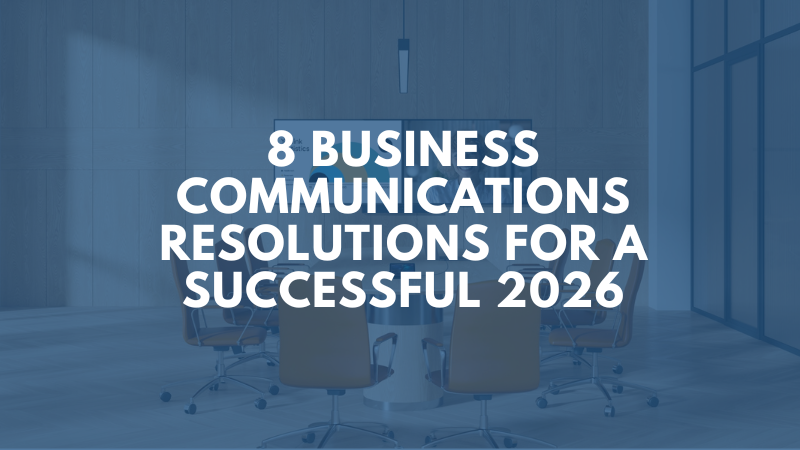 8 Business Communications Resolutions for a Successful 2026