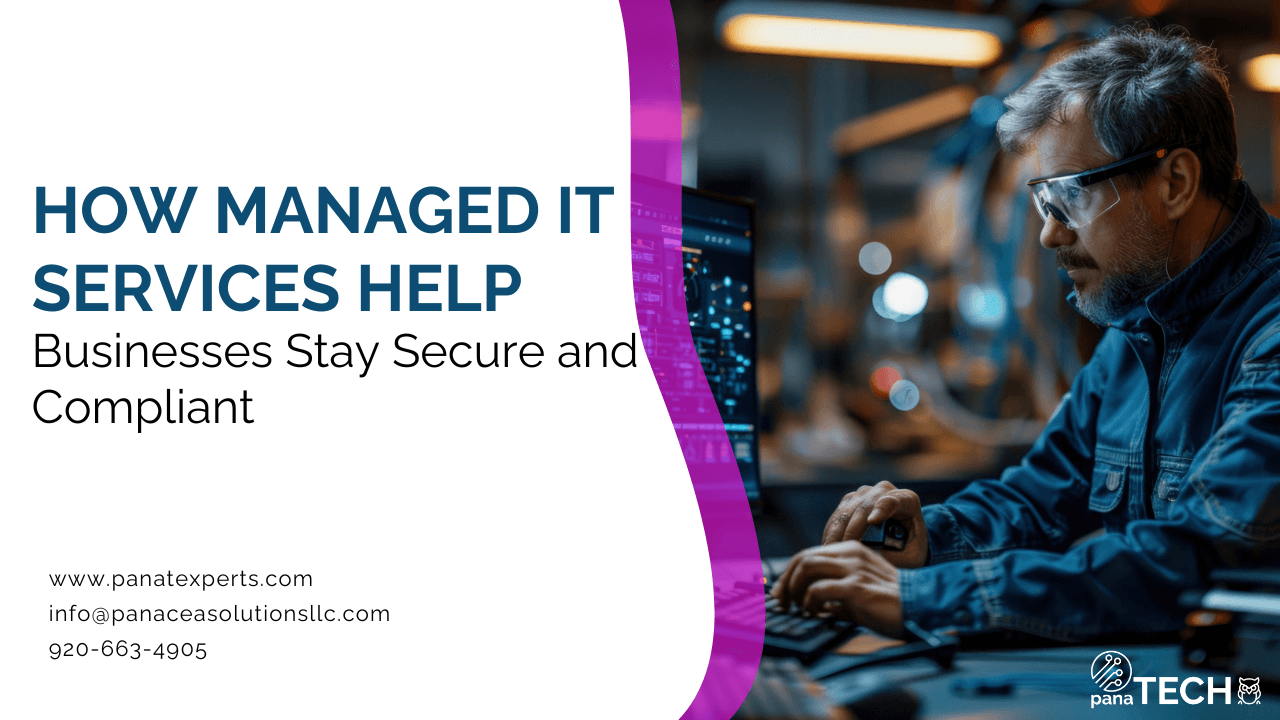 How Managed IT Services Help Businesses Stay Secure and Compliant