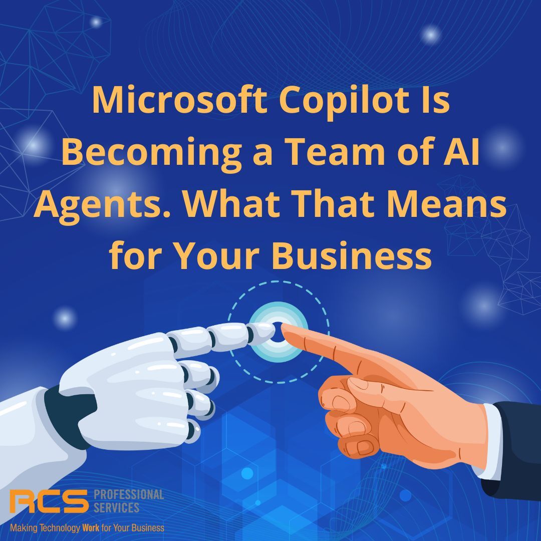 Microsoft Copilot Is Becoming a Team of AI Agents. What That Means for Your Business