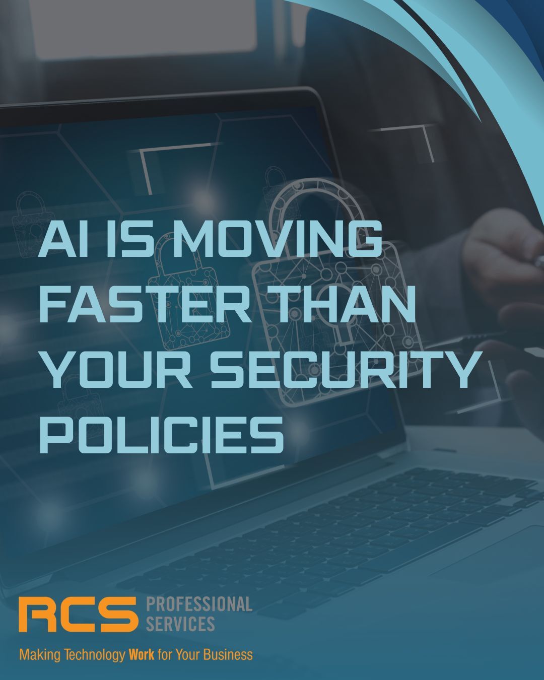 AI Is Moving Faster Than Your Security Policies