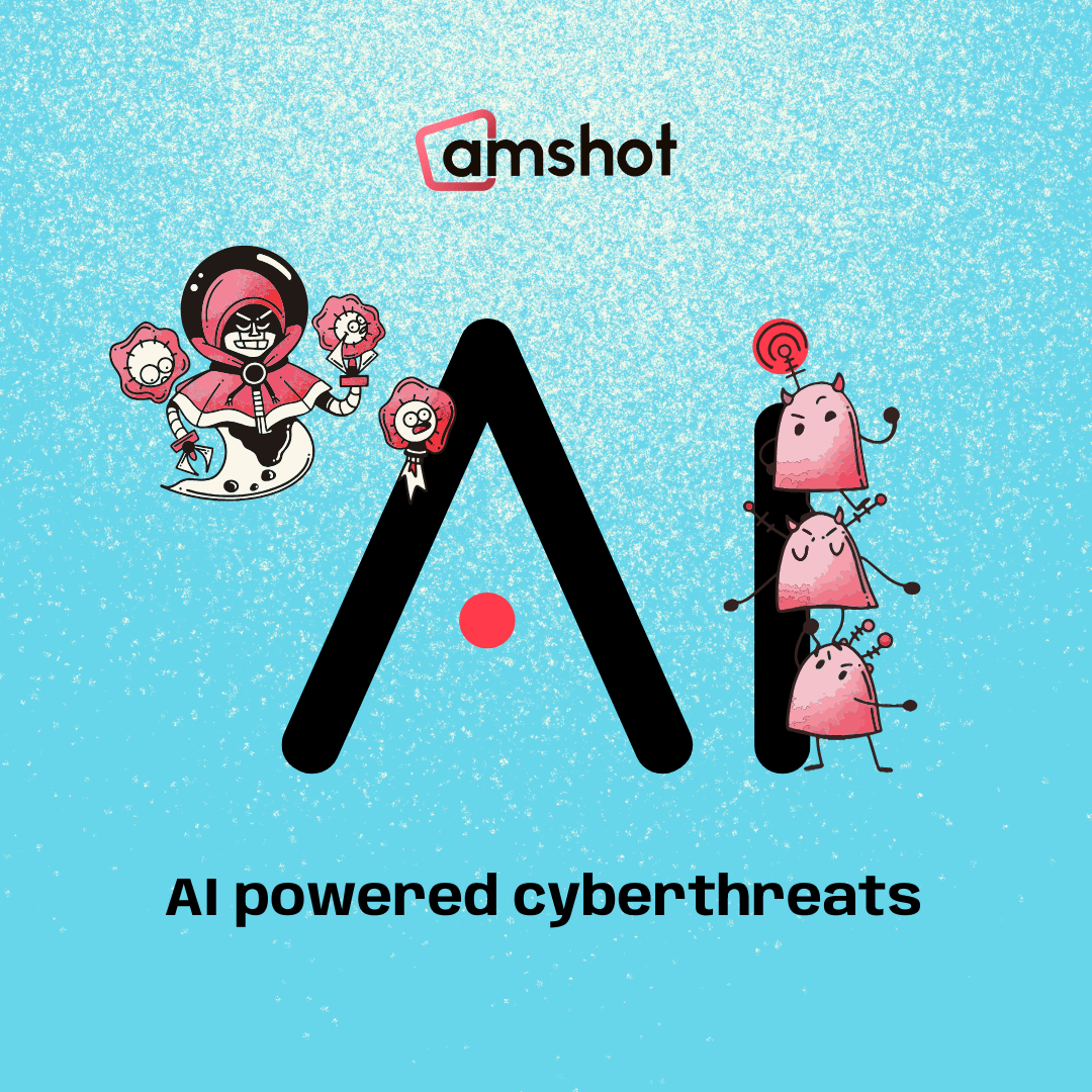 AI‑Powered Cyberthreats: What Everyone Should Know & How amshot Helps
