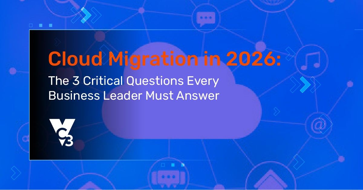Cloud Migration in 2026: The 3 Critical Questions Every Business Leader Must Answer