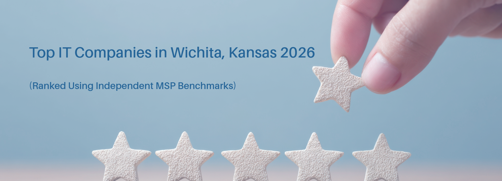 Top IT Companies in Wichita, Kansas (Ranked Using Independent MSP Benchmarks)