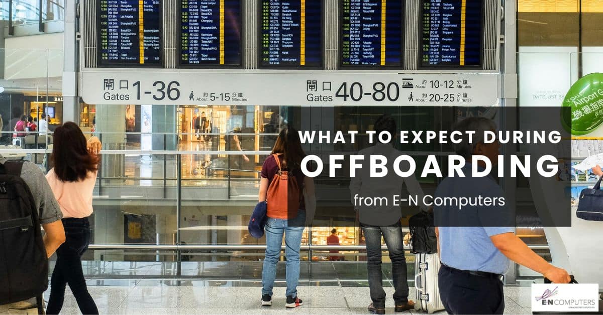 What to expect when offboarding from E-N Computers