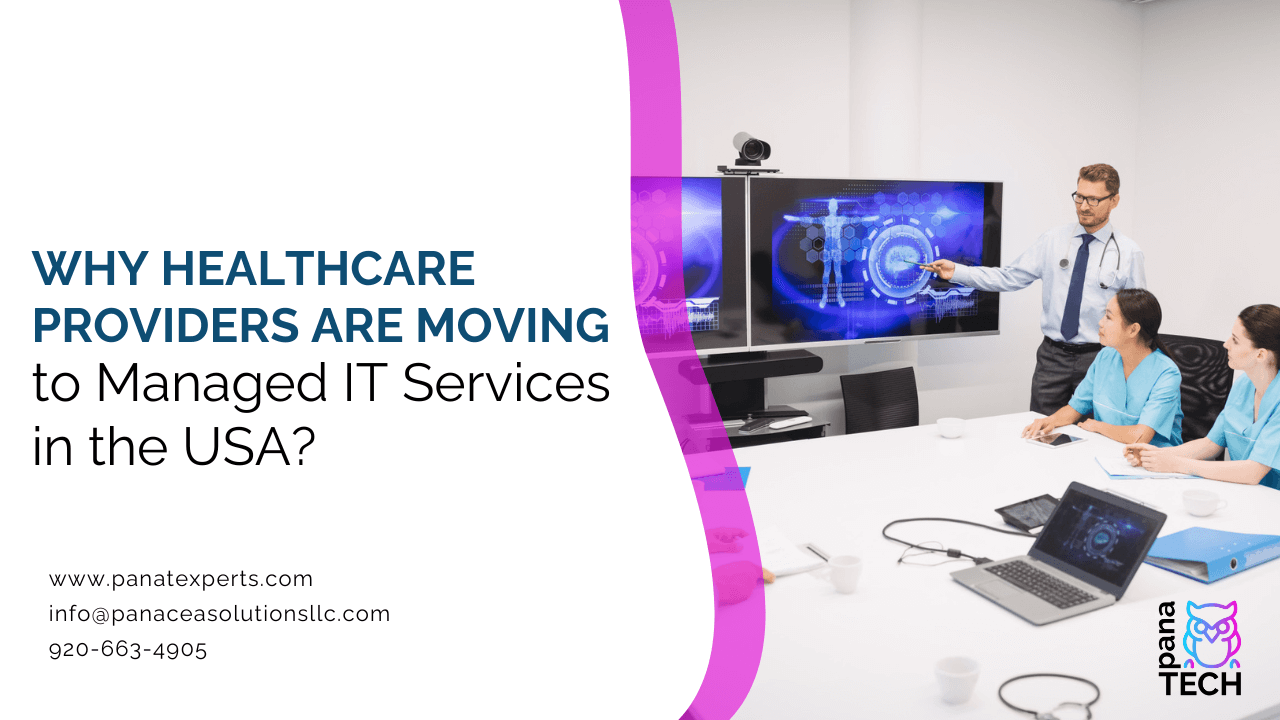 Why Healthcare Providers Are Moving to Managed IT Services in the USA?