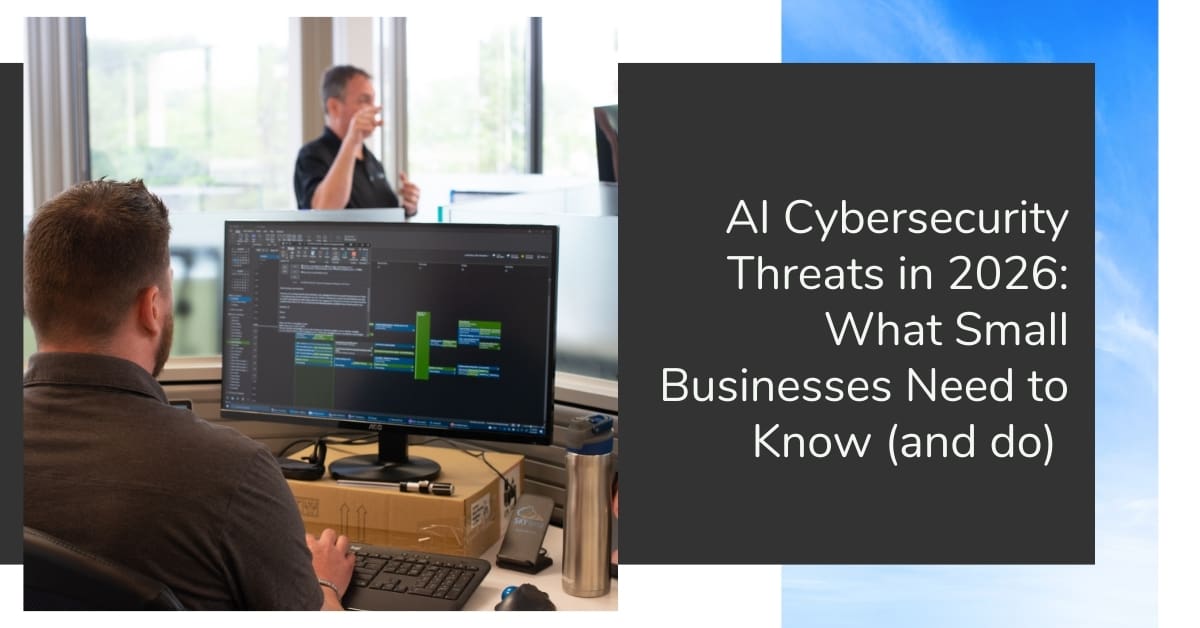 AI Cybersecurity Threats in 2026: What Small Businesses Need to Know (and Do)