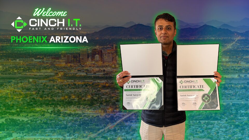 Cinch I.T. Expands to North Central Phoenix, Bringing Trusted IT Support to Local Businesses