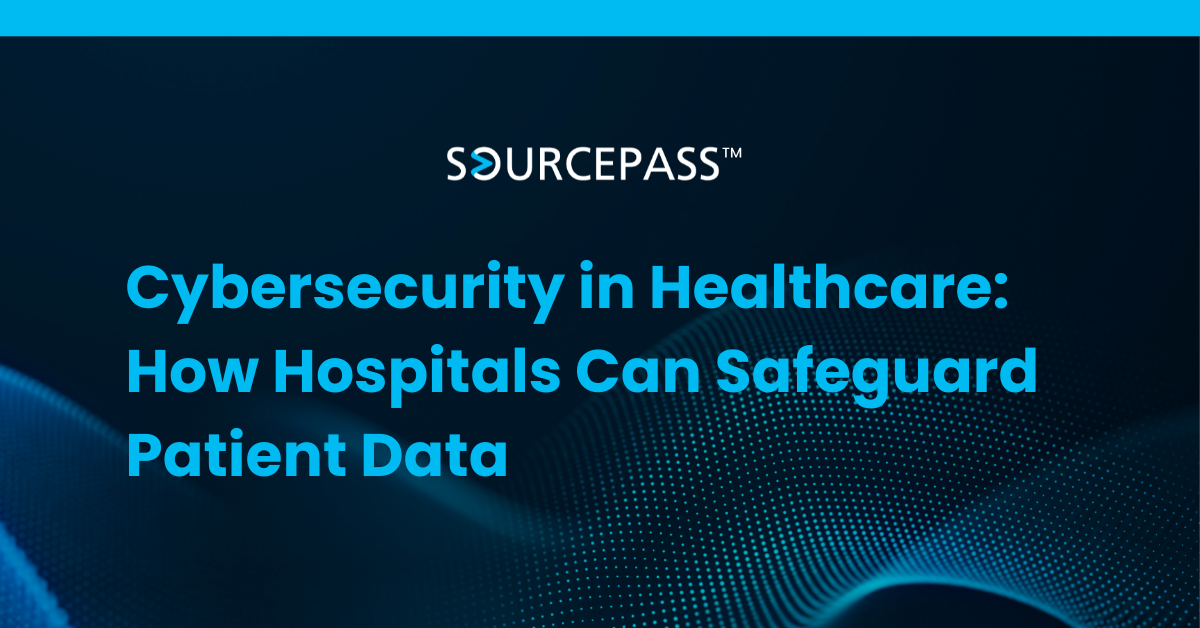 Cybersecurity in Healthcare: How Hospitals Can Safeguard Patient Data