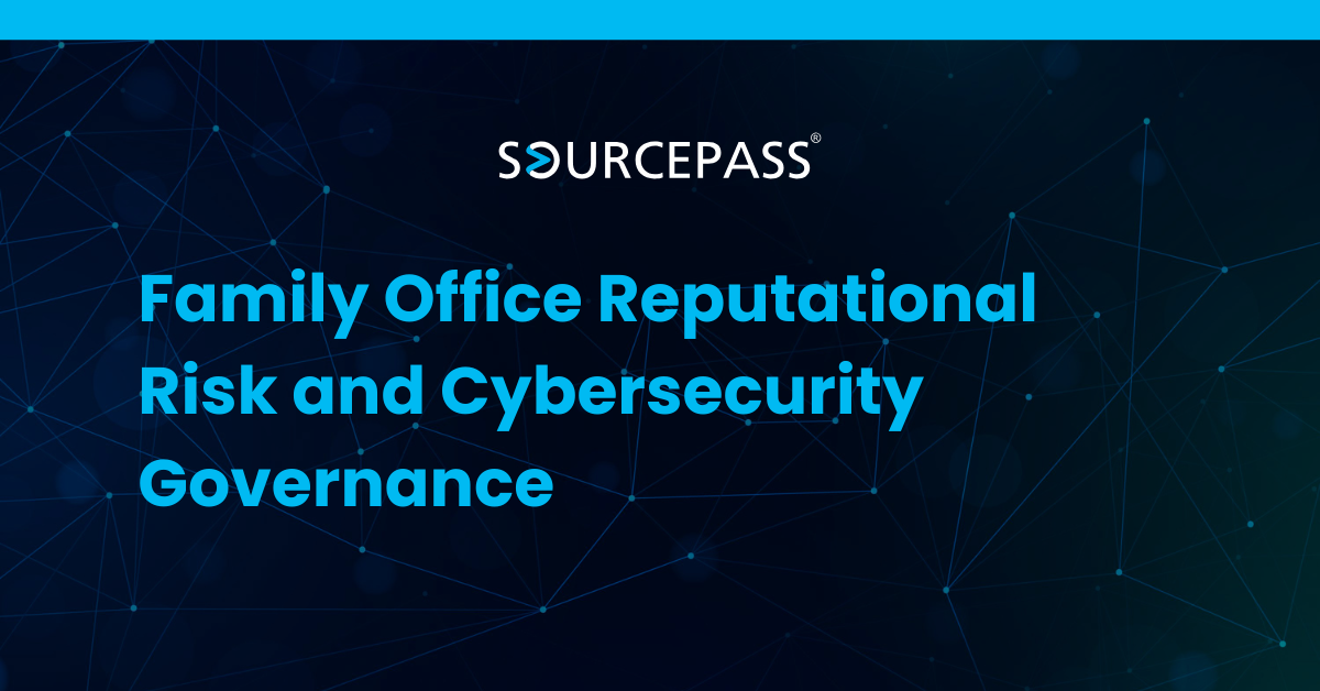Family Office Reputational Risk and Cybersecurity Governance