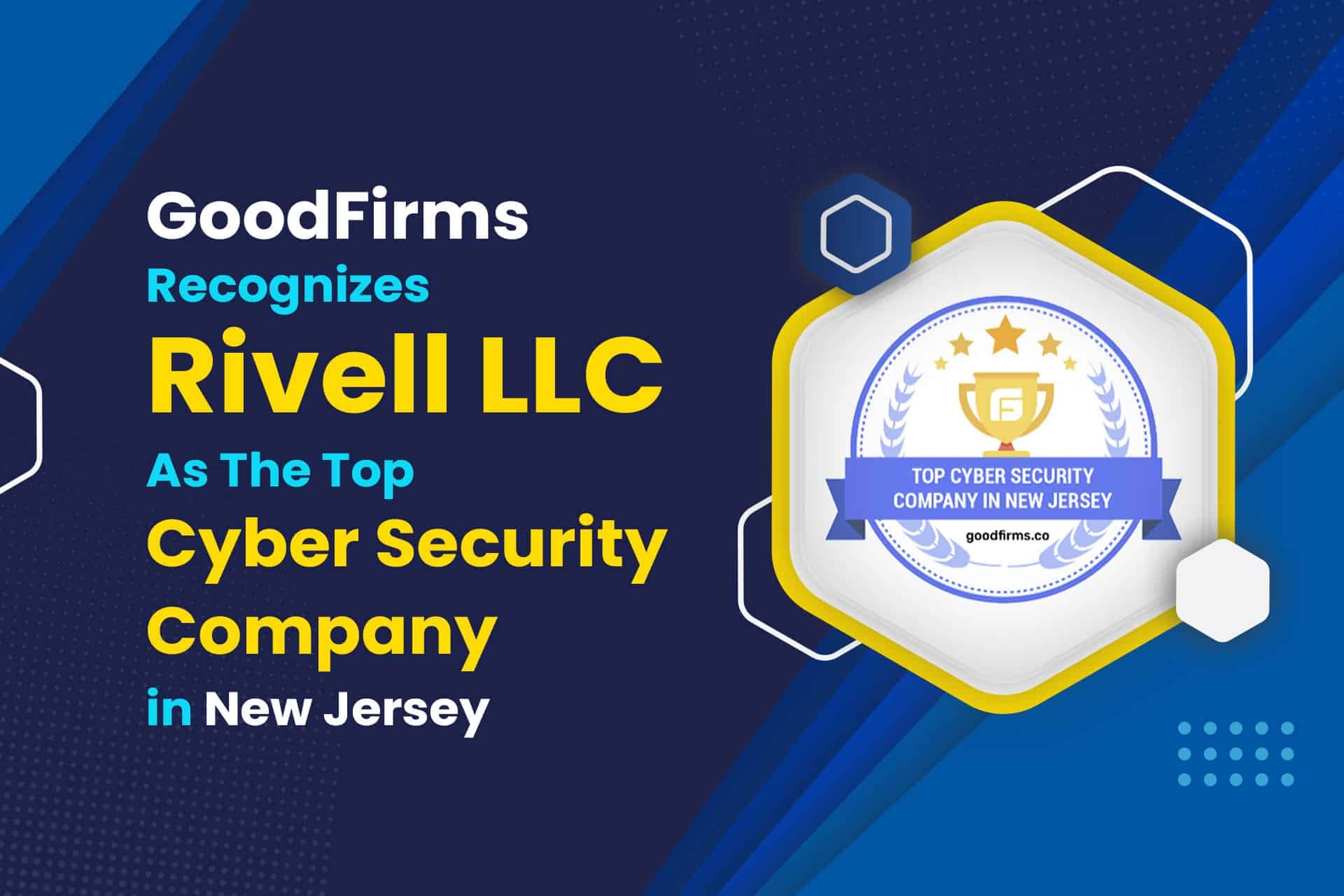 GoodFirms Recognizes Rivell LLC As The Top Cyber Security Company in New Jersey
