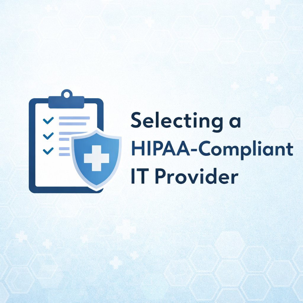 How to Choose a HIPAA-Compliant IT Provider in Orange County: Questions Every Healthcare Practice Must Ask 