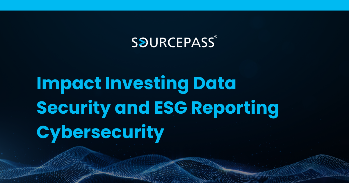 Impact Investing Data Security and ESG Reporting Cybersecurity
