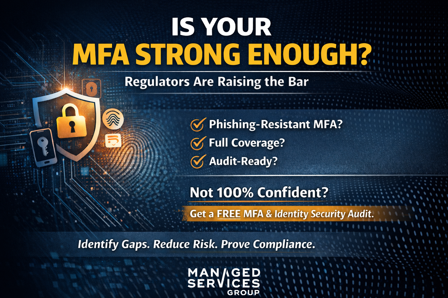 MFA Is No Longer a Checkbox. It Is a Business Risk.