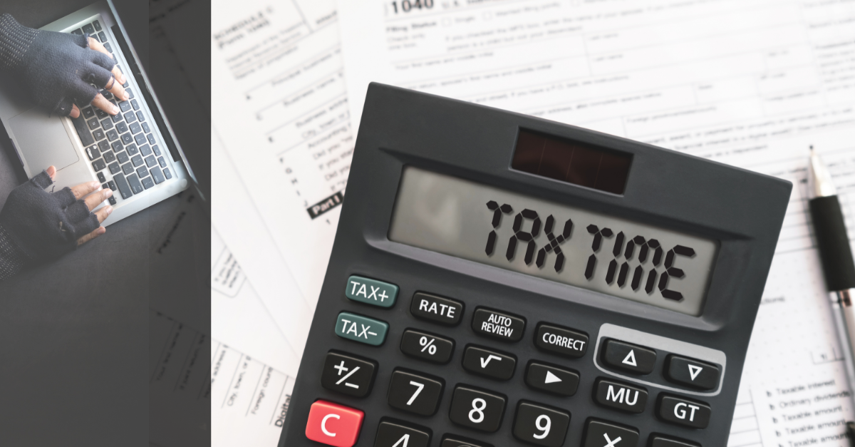 Protect Yourself and Your Business from Tax Season Scams
