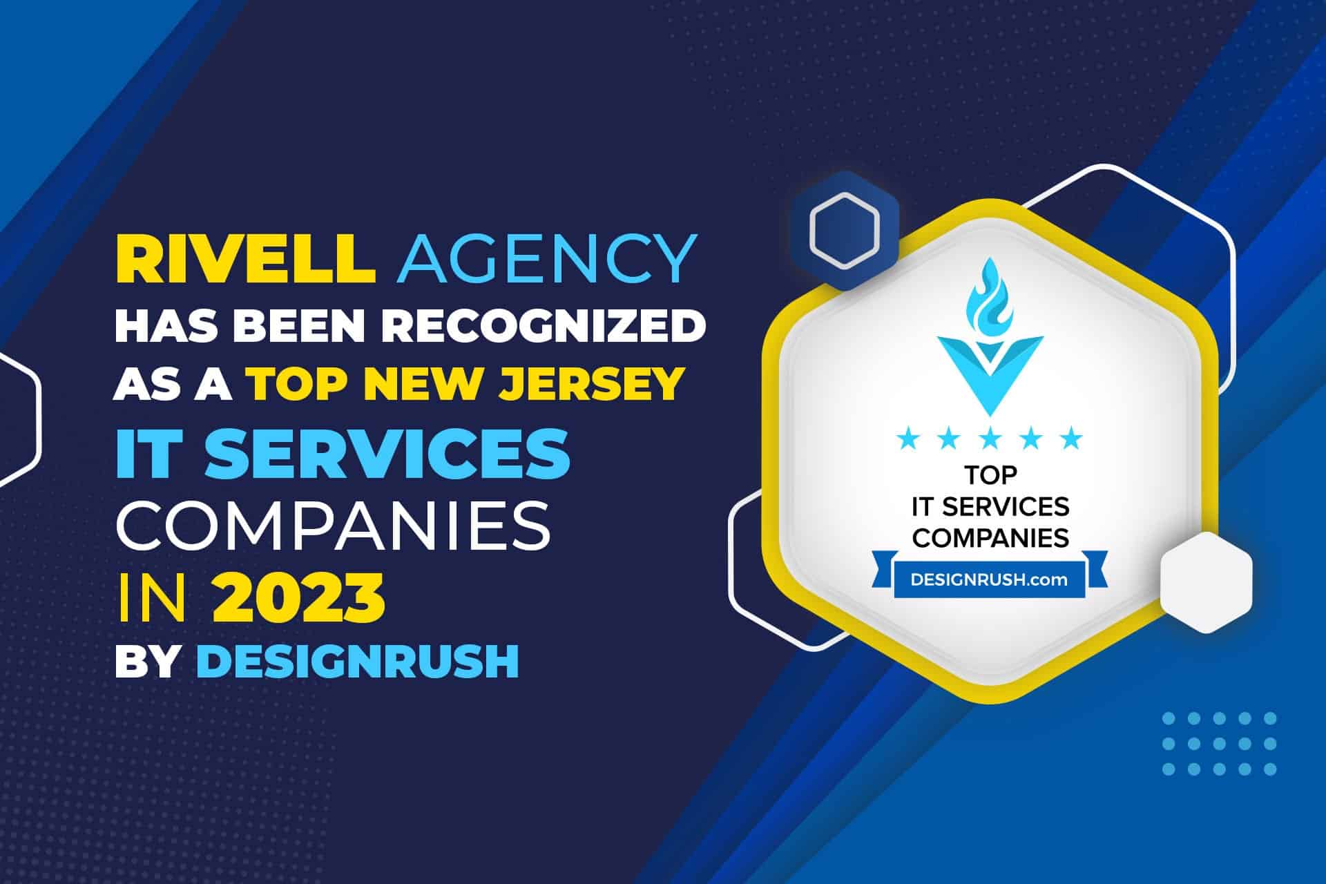 Rivell Agency has been recognized as a Top New Jersey IT Services Companies in 2023 by DesignRush