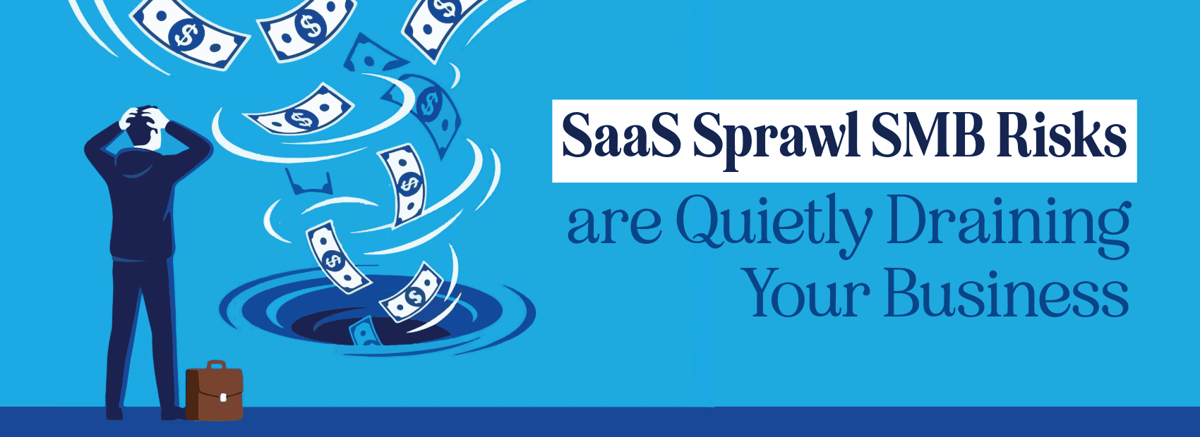 SaaS Sprawl SMB Risks Are Quietly Draining Your Business