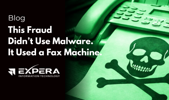 This Fraud Didn’t Use Malware. It Used a Fax Machine.