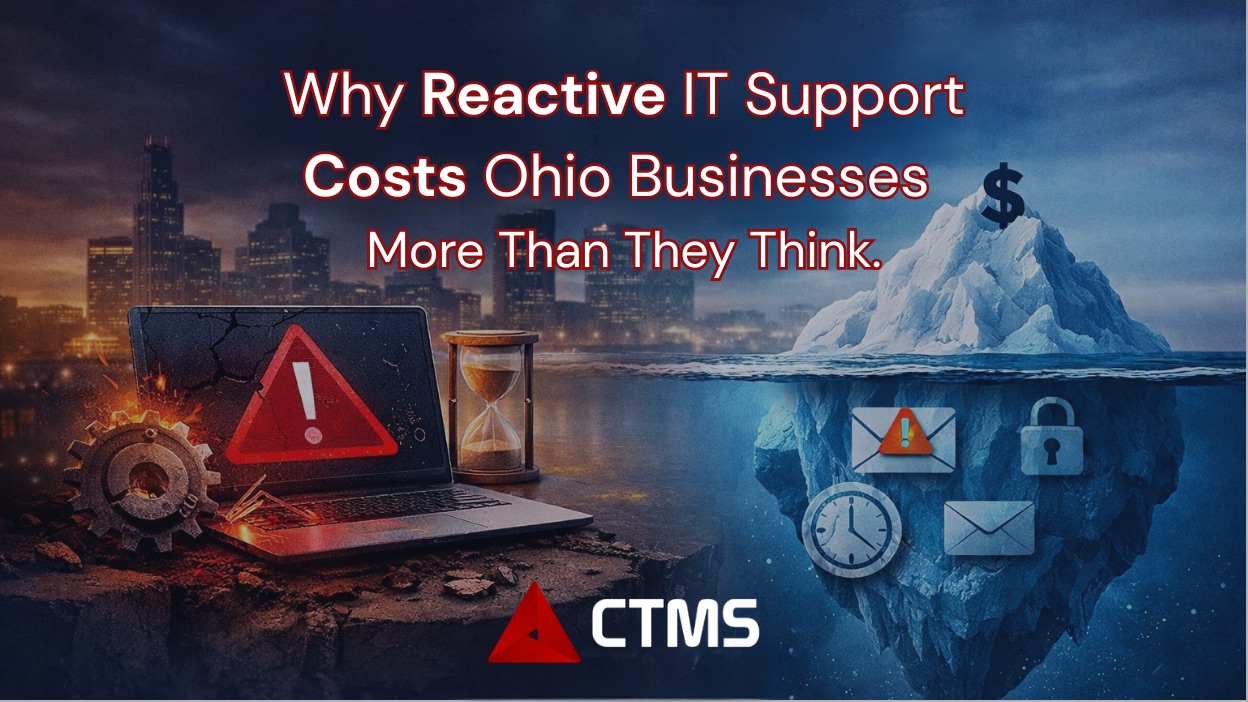 Why Reactive IT Support Costs Ohio Businesses More Than They Think