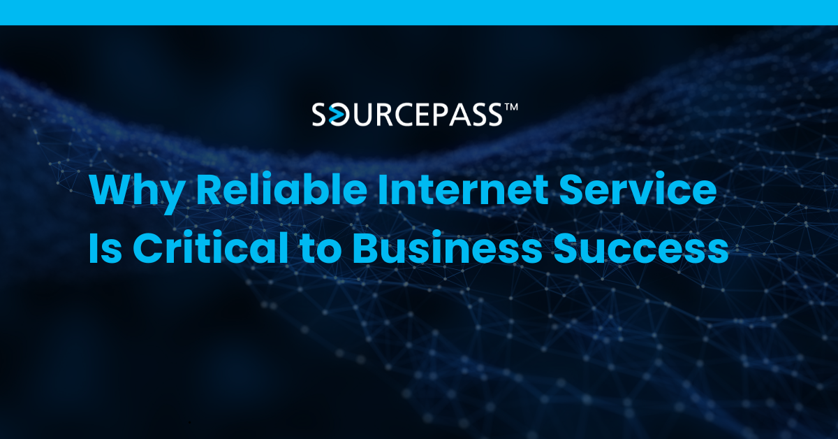 Why Reliable Internet Service Is Critical to Business Success