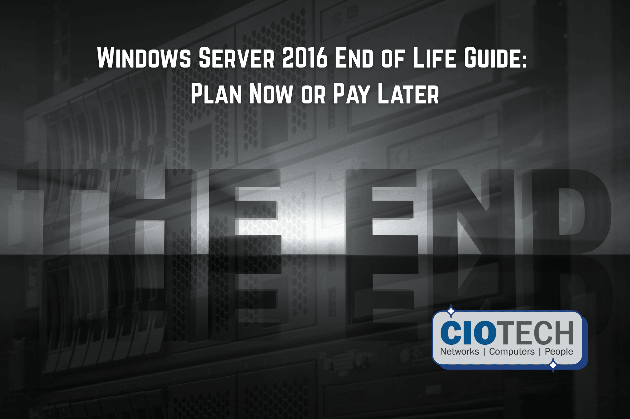 Windows Server 2016 End of Life Guide: Plan Now or Pay Later