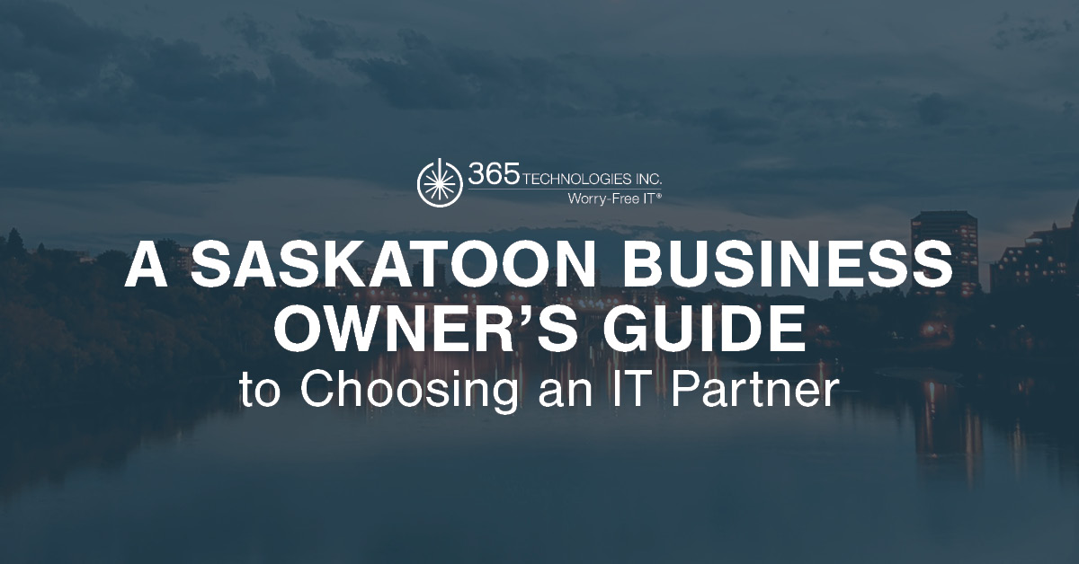 A Saskatoon Business Owner’s Guide to Choosing an IT Partner