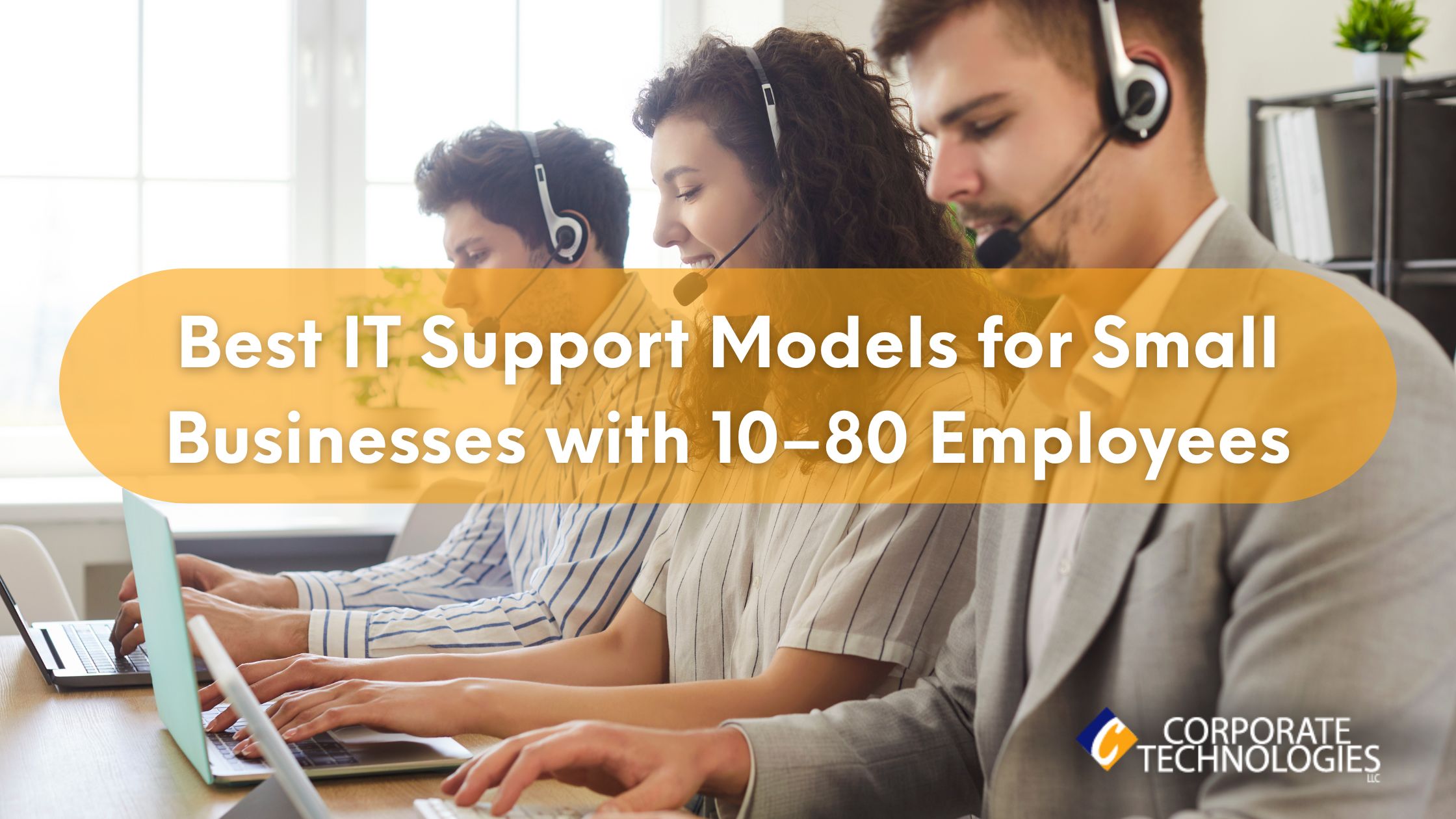 Best IT Support Model for 10–80 Employee Companies