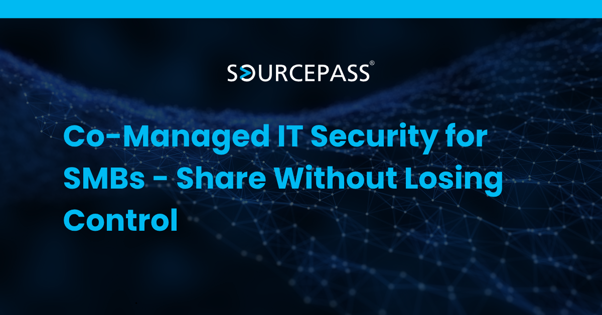 Co-Managed IT Security for SMBs - Share Without Losing Control