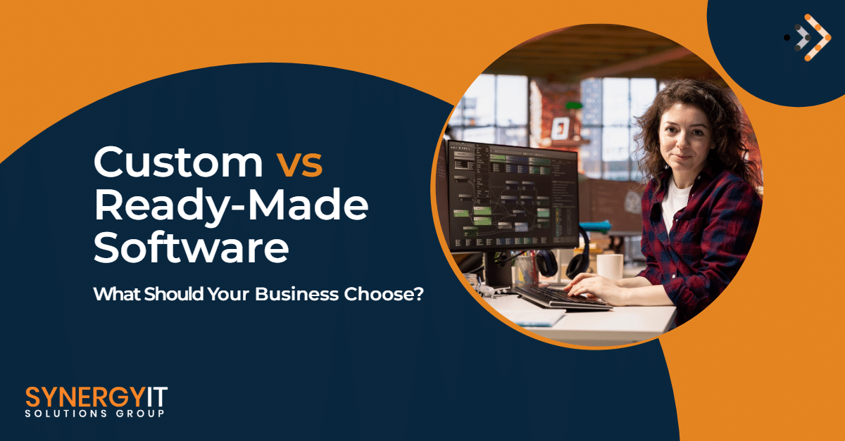 Custom vs Ready-Made Software: Why Businesses Often Choose Wrong