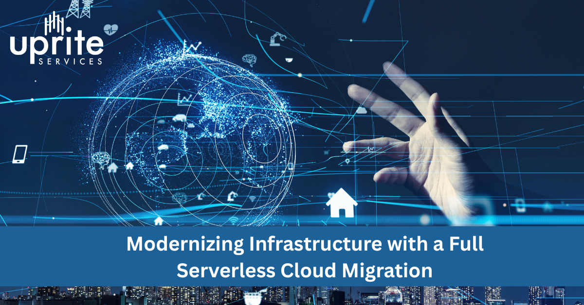 Modernizing Infrastructure with a Full Serverless Cloud Migration