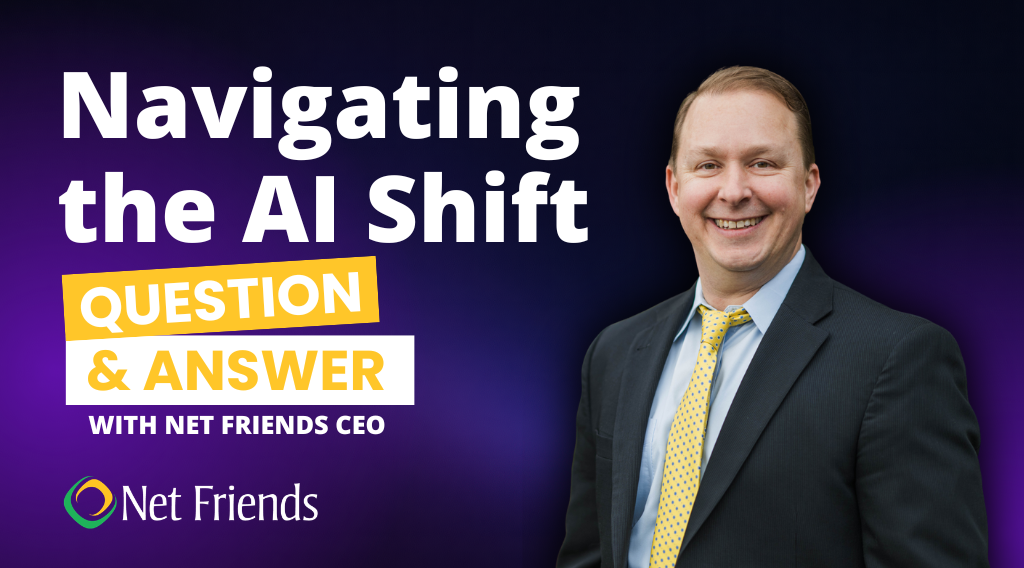 Navigating the AI Shift: Q&A with Net Friends CEO 